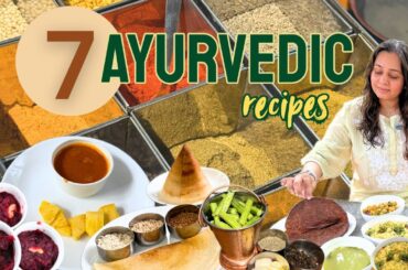 7 Ayurvedic Recipes you can make at Home | Simple Healing Food, Seasonal Ingredients, Healthy Eating