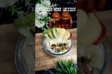 Makhana chia pudding || chia seed pudding || easy and healthy breakfast recipe || #shorts