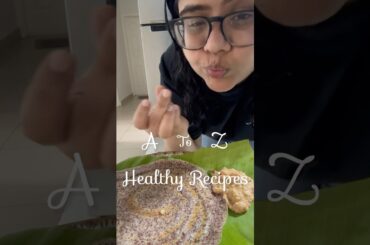 R is for Ragi Dosa | A to Z of Healthy Recipes #healthyeating #weightlossjourney