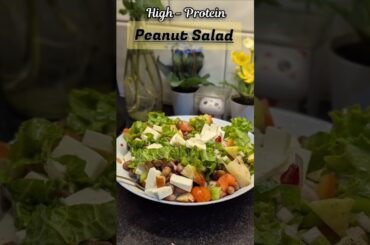 High Protein Peanut Salad / Healthy Protein Salad Recipe #shorts #ytshorts #food