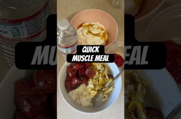 Quick Muscle Meal | High Protein Fat Loss and Muscle Building Meals