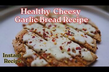 Healthy Instant Oats Cheesy Garlic Bread | No Maida, No Guilt | Healthy Breakfast Recipe