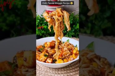 Chilli Paneer Maggie Recipe | Quick & Easy Recipe | #recipe #maggirecipe #shorts #healthysnacks