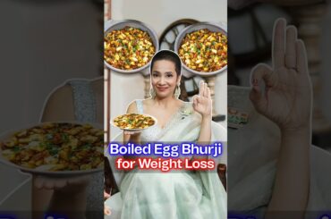 How to Prepare Healthy Boiled Egg Bhurji for Weight Loss | Whole Eggs Recipes | Indian Diet by Richa