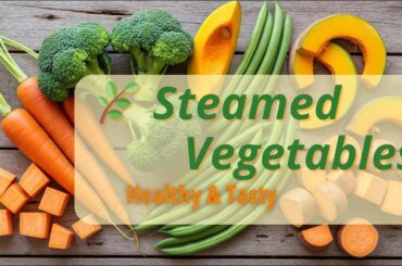 Steamed Vegetables Recipe | Quick Healthy Meal for Weight Loss & Clean Eating