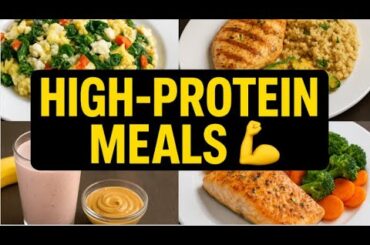 High-Protein Diet Foods Recipe | Meals for Weight Loss