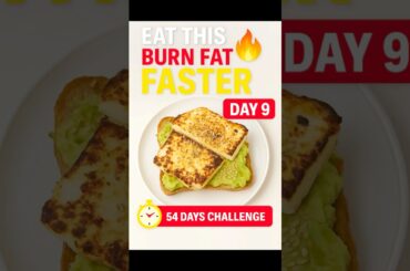 Day 9 | Healthy & Tasty Avocado Paneer Toast | High Protein Weight Loss Recipe | 54 Days Challenge
