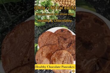 Healthy Chocolate Pancakes | Low Calories each #shorts #ytshorts #healthybreakfast #sipraskitchen