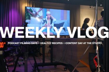 Weekly Vlog: Podcast filming + healthy recipes + staying consistent and hitting all of my goals!