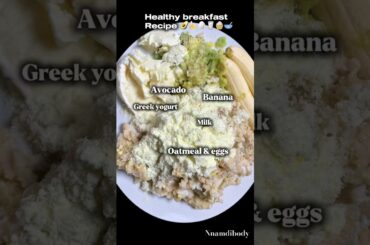 Healthy breakfast recipe #healthybreakfast #healthybreakfastideas #fitnesslovers #bodybuilder