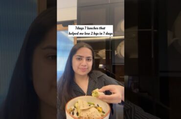 7 days 7 lunch options to lose 2 kgs #healthylunch #healthyrecipes #weightlossrecipes