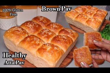 Eggless Aatta Pav | 100% Whole Wheat Pav Buns Recipe | Without Maida Healthy Ladi Pav with Atta