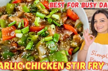 Easy Garlic Chicken Stir Fry Recipe | Healthy Dinner Recipe