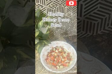 Healthy Rajma Salad #kidneybeans #salad #lunch #dinner #shorts #food #recipe #trending #youtube