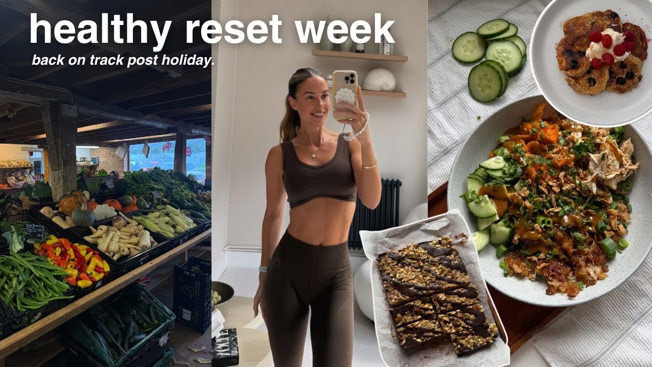 HEALTHY RESET VLOG | recipes, workouts & balance HEALTHY RESET VLOG | recipes, workouts & balance