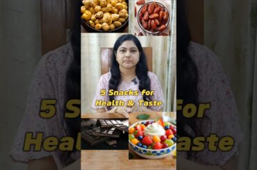 5 Quick Snacks For Health & Taste #healthysnacks #healthytips #healthylifestyle