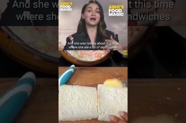 Alia Bhatt's Favourite Sandwich Recipe #abhisfoodmagic #recipe #cooking #flamelesscooking #shorts