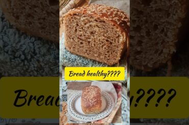 Bread healthy? #shortsfeed