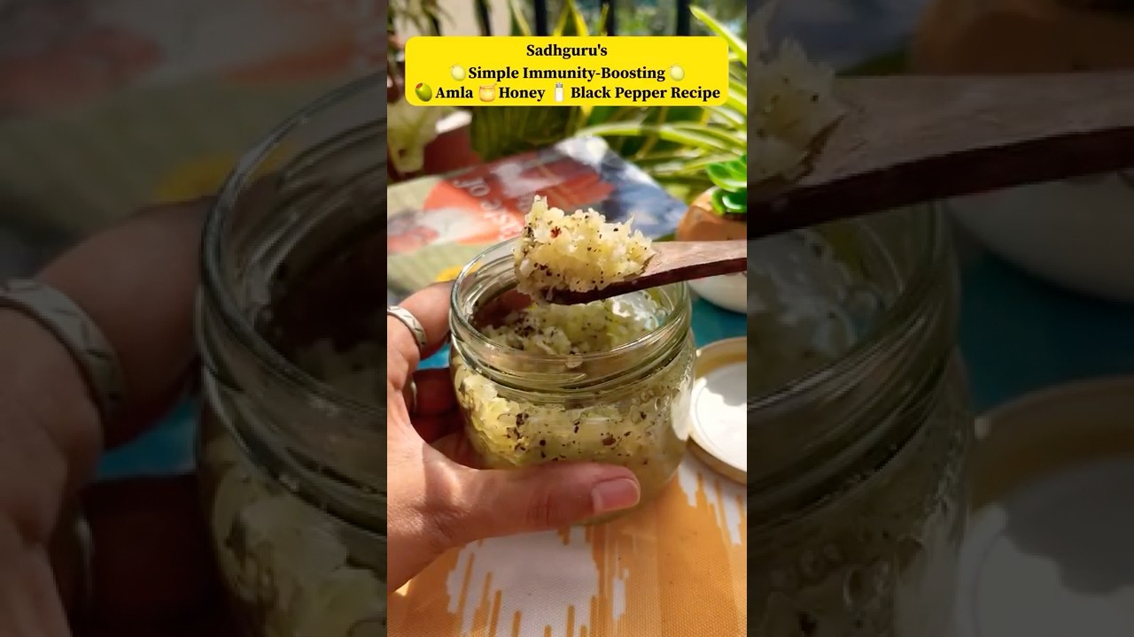 Sadhguru’s Simple Immunity Booster | Amla + Honey + Black Pepper | Ancient Ayurvedic Remedy #recipe Sadhguru's Simple Immunity Booster | Amla + Honey + Black Pepper | Ancient Ayurvedic Remedy #recipe