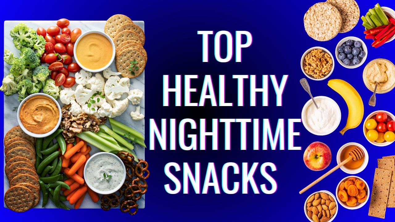 15 Best Healthy Night time Snacks for Weight Loss, Better Sleep, and Blood Sugar Control 15 Best Healthy Night time Snacks for Weight Loss, Better Sleep, and Blood Sugar Control