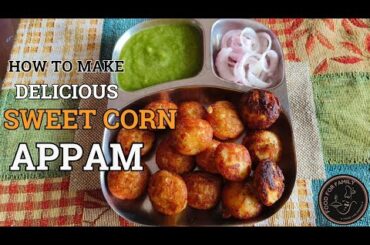 Sweet Corn Appam with Apple Chutney | South Indian Healthy Snack | Food For Family