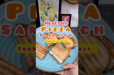 Cheesy & Healthy Pizza Sandwich for Toddlers #shorts