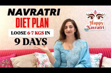 Lose 7 Kgs Weight This Navratri / 2 Mins Easy Recipe Budget Friendly Diet Plan By Nisha Arora