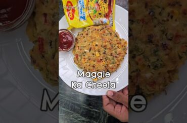Maggi ka Cheela Bilkul New Recipe Tasty & Healthy
