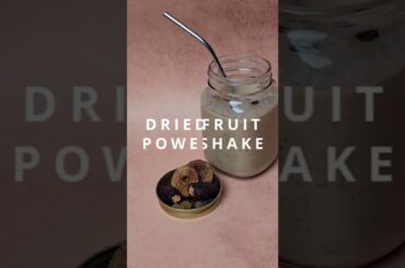 The Dried Fruit Power Shake (Healthy Weight Gain Recipe) #shorts  #smoothie #weightgainfood #fruit