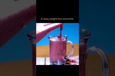 Tasty Weight Loss Smoothie | Weight Loss | Smoothies | Nutrition #shorts #youtubeshorts #ytshorts