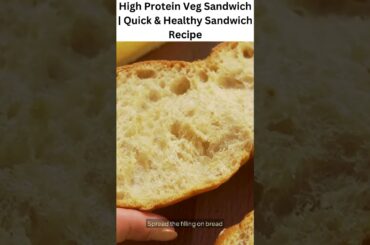 High Protein Veg Sandwich  Quick & Healthy Sandwich Recipe #airfryerrecipe #easynutrition  #recipe