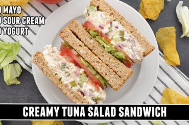 "Better than Deli" No Mayo CREAMY Tuna Salad Sandwich