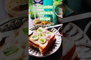 Cucumber Sandwich Recipe #shorts #trending #trendingshorts #recipeshorts #recipe #healthy #sandwich