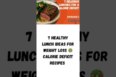 7 Healthy Lunch Ideas for Weight Loss #caloriedeficit #food #shorts #weightloss  #english #lunch