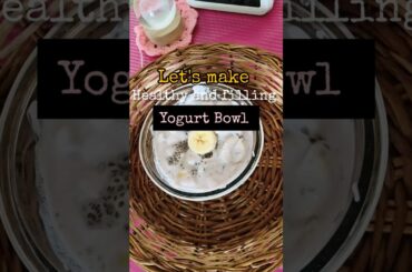 healthy recipes||yogurt Bowl #shorts #kitchen #healthy #youtubeshorts
