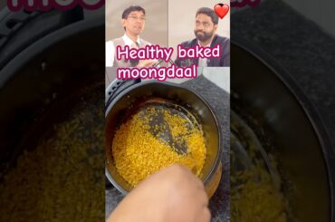 zero oil baked moongdaal recipe #trending #food #healthy #asmr #indianfood #shortsrecipe #shorts