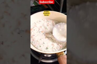 Healthy Breakfast Recipe #recipe #vegetarianrecipies #cooking #breakfast #easyrecipe #tiffinrecipe