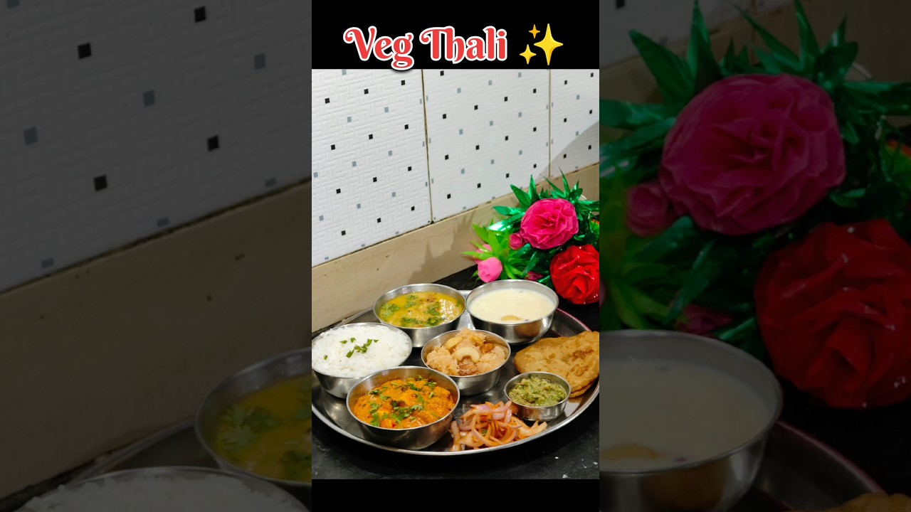 Veg Thali | Today Lunch| #viralvideo #shorts #Thali #recipe #food #cooking #cookingvideo #easyrecipe Veg Thali | Today Lunch| #viralvideo #shorts #Thali #recipe #food #cooking #cookingvideo #easyrecipe