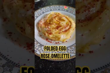 Fluffy Folded Egg Rose Omelette Recipe | Rose-Shaped Scrambled Eggs | #original #newshorts