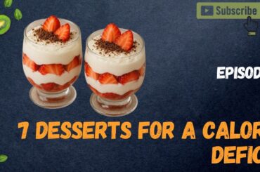 7 Healthy Dessert Recipes for Weight Loss | Low Calorie & Easy Sweet Treats