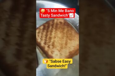 "Sandwich Recipe | 5 Minute Easy Sandwich | Tasty Breakfast Sandwich"#trending #cooking