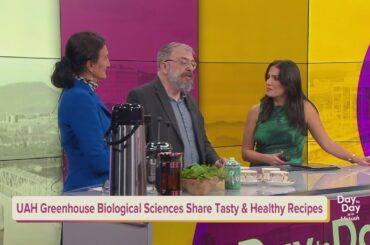 UAH Greenhouse Biological Sciences Share Tasty & Healthy Recipes | Day to Day with Mariah