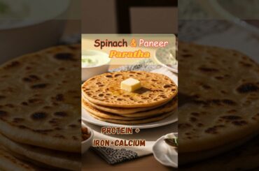 High Protein Paneer Spinach Paratha | Healthy & Balanced Roti Recipe | Indian Breakfast/Lunch Idea