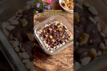 High Protein Chocolate Oatmeal | Oat recipes | Healthy breakfast ideas | High protein recipes