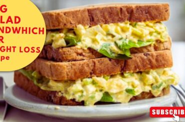 Egg Salad Sandwiches for Weight loss lunch