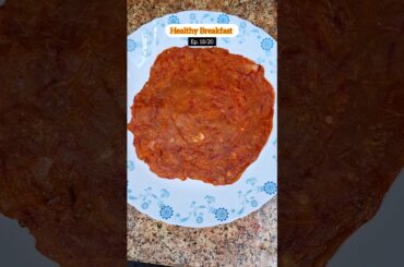 Healthy Breakfast Recipe for Weight Loss #foodblogger #healthybreakefast #breakfastrecipes