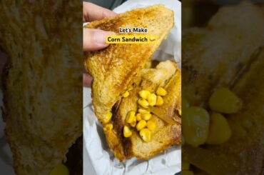 Corn Sandwich | Healthy Breakfast | Breakfast Ideas | Easy Breakfast Recipes #shorts #breakfast