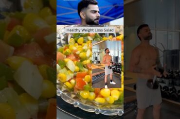 Virat Kohli’s Salad Recipe | Healthy Weight Loss Corn Salad | Low-Calorie Veg Salad for Fat Loss