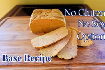 Healthy Vegan Deli Meat | GF Base (Pt 1)