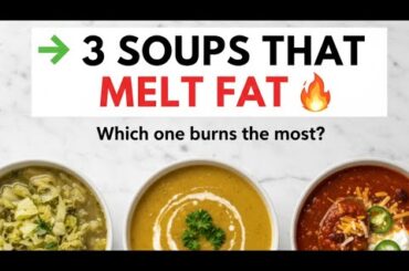 3 Fat-Burning Soup Recipes to Lose Weight Fast | Healthy Detox Soups That Really Work!